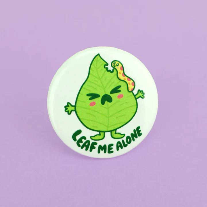 Button Leaf Me Alone Pin Back