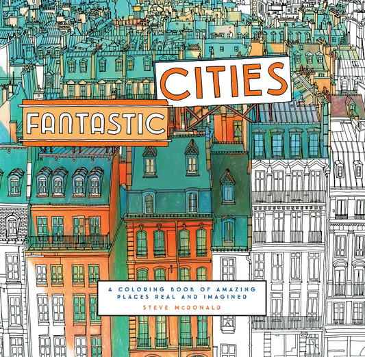 Chronicle Books Fantastic Cities Coloring Book